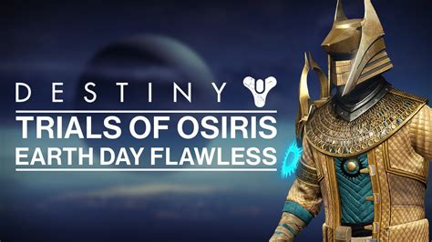 Destiny Trials Of Osiris Earth Day Flawless Youtube
