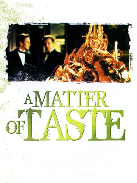 A Matter Of Taste Pictures Rotten Tomatoes