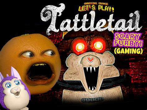Watch Clip Annoying Orange Lets Play Tattletail Scary Furby Gaming