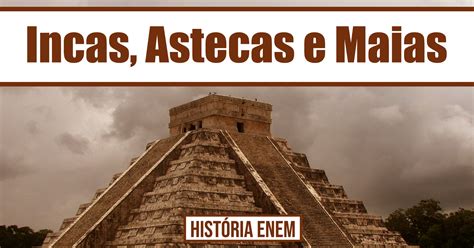 Desenhos Incas Maias E Astecas