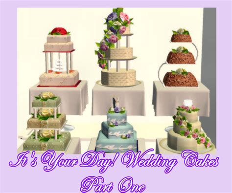 Mod The Sims Its Your Day Set One Of 6 Delicious Wedding Cakes