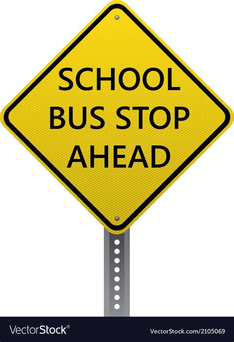 School Bus Stop Ahead Sign Royalty Free Vector Image