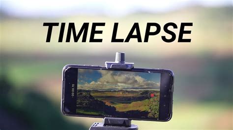 How To Shoot Time Lapse Video With Mobile Phone Easy And Perfect