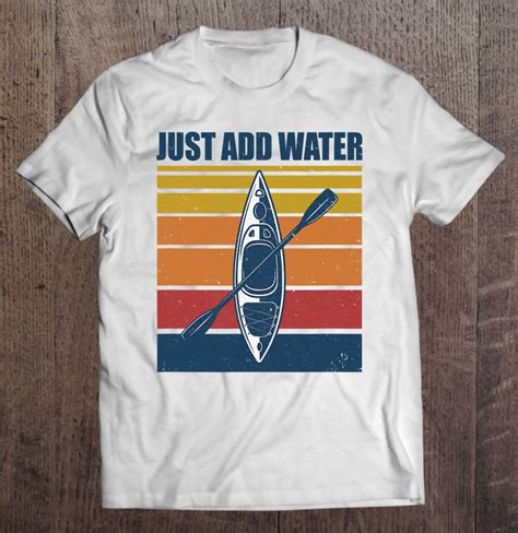 Kayak Just Add Water Funny Kayaking