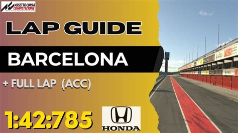 Barcelona Lap Guide Assetto Corsa Competizione ACC LapTime 1 42