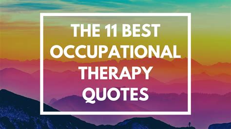 Feel free to talk with the best online psychologist, counsellor for depression therapy, anxiety therapy, relationship and couple counselling, marital. The 11 Best Occupational Therapy Quotes | myotspot.com