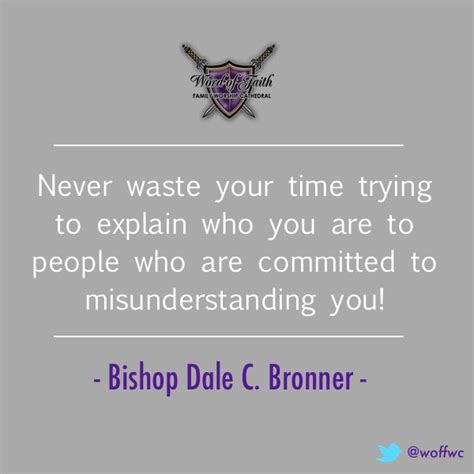 137 Best Quotes By Bishop Bronner Images On Pinterest