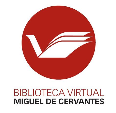 Biblioteca Virtual Miguel De Cervantes Bibliotecas Virtuales Miguel De Cervantes Bibliotecas