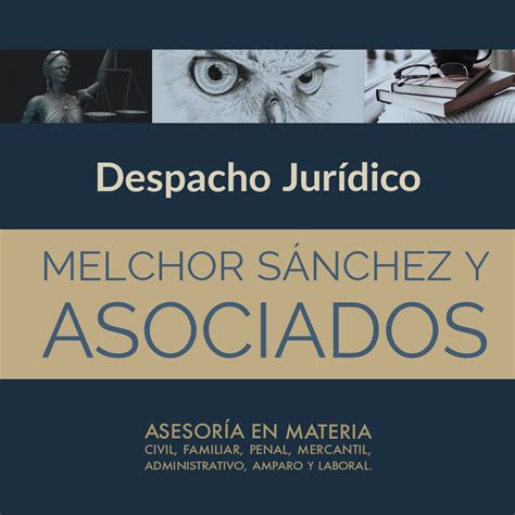 Despacho Jurídico Melchor Sánchez Y Asociados Apizaco