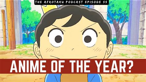 The Real Anime Of The Year The Afrotaku Podcast Episode 55 Youtube