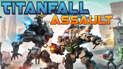 Titanfall Assault The Frontier War Has Began New Strategy Game 1st
