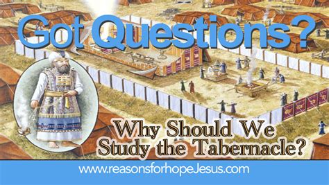 Why Should We Study The Tabernacle Reasons For Hope Jesus