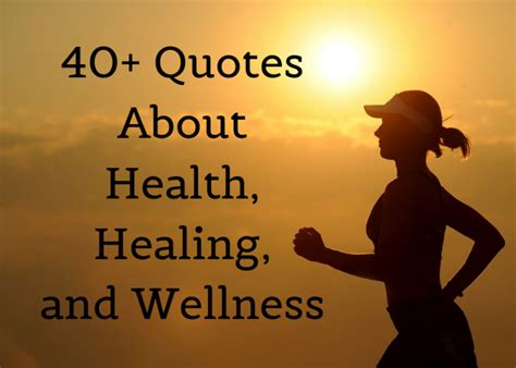 Inspirational Quotes About Health And Wellness Includes Funny Sayings
