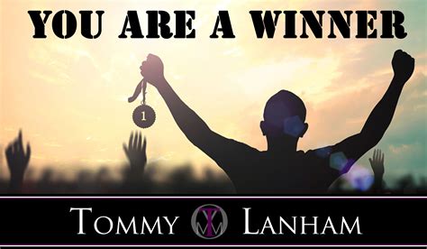 Tommy Lanham You Are A Winner Motivation