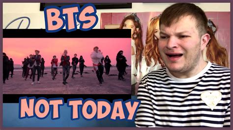 Bts Not Today Mv Reaction That Was Epic Youtube