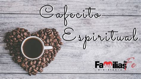 Cafecito Espiritual 4 Youtube