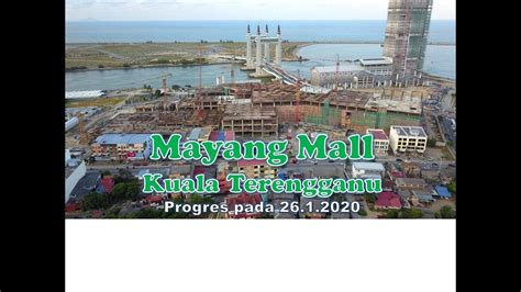 Anchored by sogo, kuala lumpur's largest department store shopping in kuala terengganu will be elevated to the next level; 26 Jan.2020 - Perkembangan Di Mayang Mall (Sogo) Kuala ...