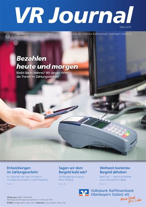 Hier finden sie informationen zu beratung, ausstattung und öffnungszeiten. VR Journal (1-2015) by Volksbank Raiffeisenbank Oberbayern ...