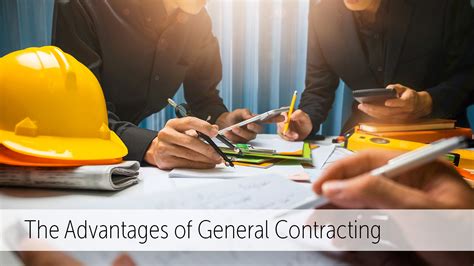 The Advantages Of General Contracting The Pinnacle List