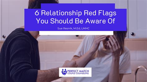6 Relationship Red Flags You Should Be Aware Of Perfect Match Couple