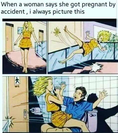Pregnant By Accident Meme By Armored Gremlin Memedroid