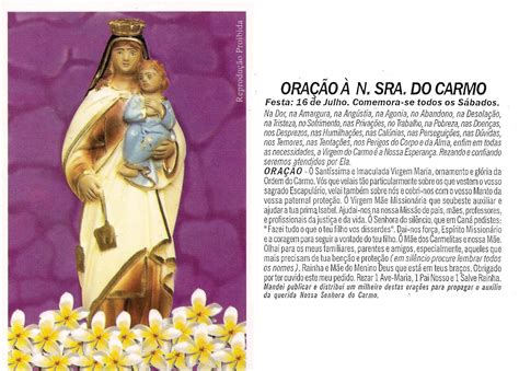 He collaborated on the church of nossa senhora do carmó in sabará (1760s) and was responsible for the design and execution of the church's large portals, windows, and the curvilinear choir supported by sculpted. Blog do Paredinha: Oração à Nossa Senhora do Carmo