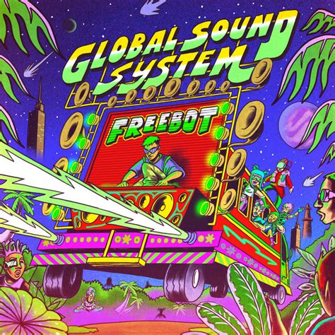 Global Sound System Album By Freebot Spotify