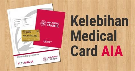 Both of the medical policies are under the aia bhd and these policies offer almost the same medical benefits in terms of room max per day, annual limit and the amount of the table above illustrates the types of medical cards that are includes in great eastern life assurance malaysia berhad. 8 Sebab Mengapa Medical card AIA Takaful Terbaik