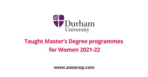 Durham University Taught Masters Degree Programmes For Women 2021 22