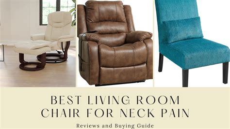 Best Living Room Chair For Neck Pain 2022 Reviews And Buying Guide