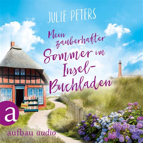 Teil 36 - Mein zauberhafter Sommer im Inselbuchladen - song and lyrics ...