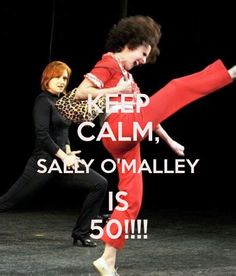 Sally Omalley 50 Years Old Keep Calm Sally Omalley Is 50