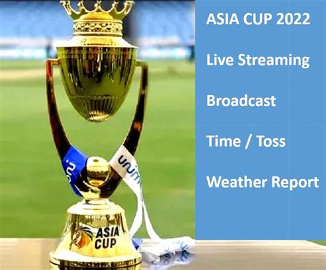 Asia Cup 2022 India Vs Pakistan Live Streaming Timing And Channel