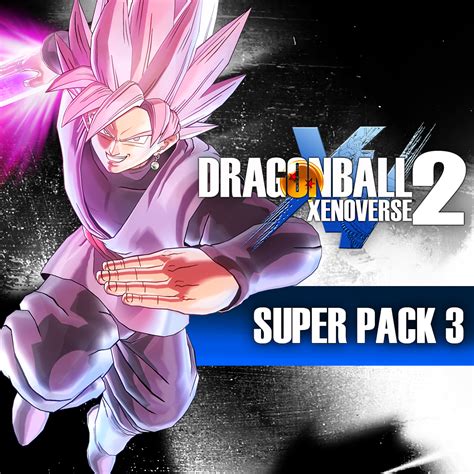 Dragon Ball Xenoverse 2 Super Pack 3