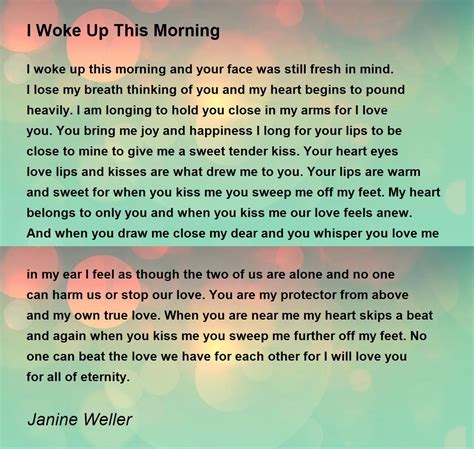 I Woke Up This Morning Poem By Janine Weller Poem Hunter