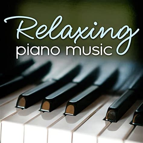 Relaxing Piano Music By Relaxing Piano Music Musical Spa On Amazon Music Uk