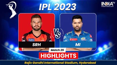 srh vs mi ipl 2023 highlights mumbai beat hyderabad by 14 runs cricket news india tv