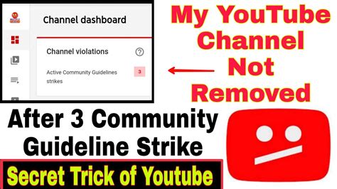 3 Community Guideline Strike On My Channel But Not Remove How To