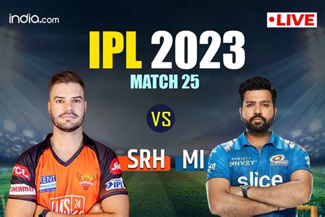 Highlights Srh Vs Mi Ipl 2023 Score Mumbai Indians Beat Sunrisers