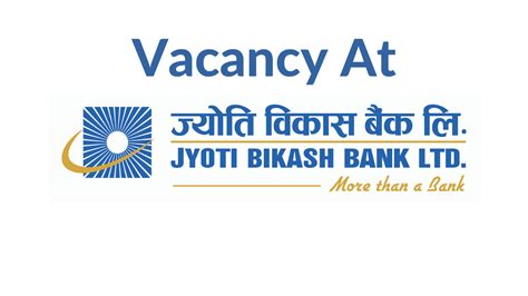 Vacancy Open At Jyoti Bikash Bank Limited