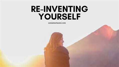 Nine Steps To Reinventing Yourself At Any Stage Of Life Aligned