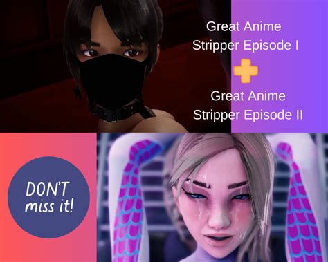 Great Anime Stripper Episode I Ii Animation