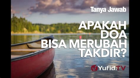 Hadits Tentang Doa Bisa Merubah Takdir – Ilmu