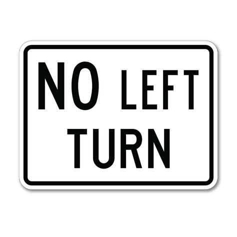 No Left Turn Text Sign