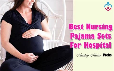 Top 9 Best Nursing Pajama Sets For Hospital Nursing Moms