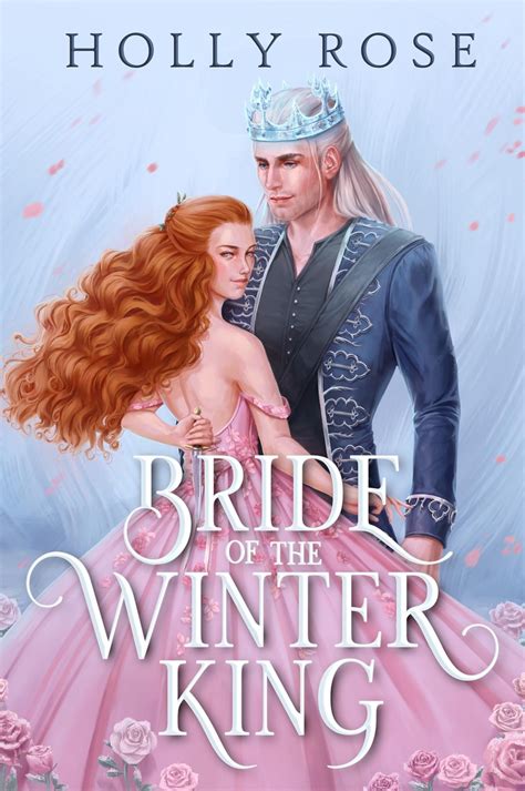 Bride Of The Winter King Winterspell 1 By Holly Rose Goodreads