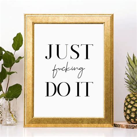Inspirational Quote Wall Decor Art Print Just Fuking Do It Etsy