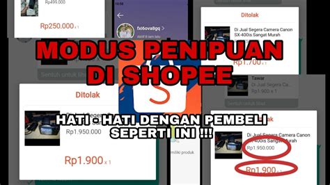 Hati Hati Modus Penipuan Di Shopee Berkedok Tawar Harga Youtube