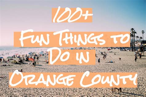 100 Things To Do In Orange County California Wanderwisdom