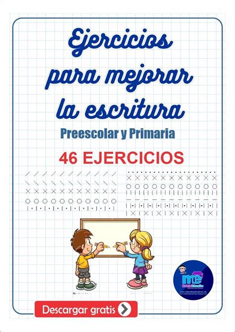 Fichas De Ejercicios Para Mejorar La Escritura Preescolar Y Primaria En